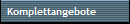 Komplettangebote